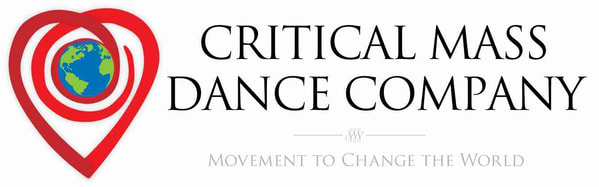 CRITICAL MASS DANCE COMPANY: MOVEMENT TO CHANGE THE WORLD
